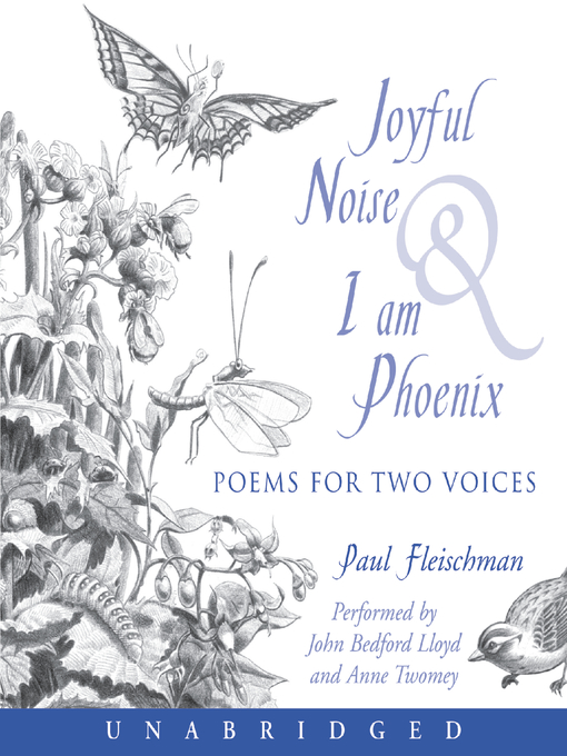 Title details for Joyful Noise and I Am Phoenix by Paul Fleischman - Available